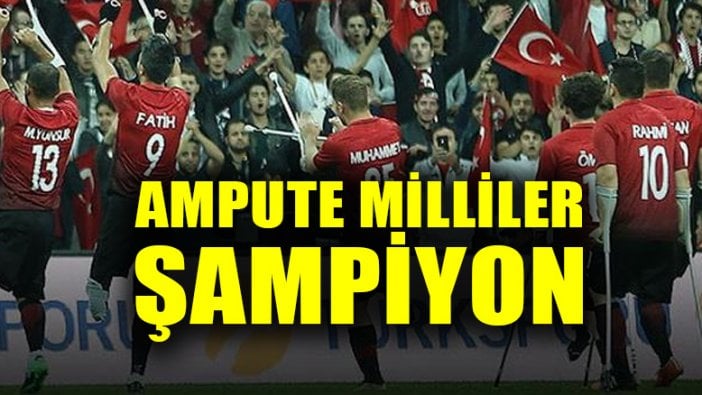 Ampute Milli Takım Avrupa Şampiyonu oldu!