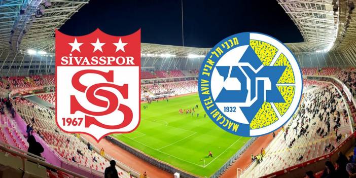 Sivasspor Maccabi Tel-Aviv maçı bu akşam saat kaçta, hangi kanalda?