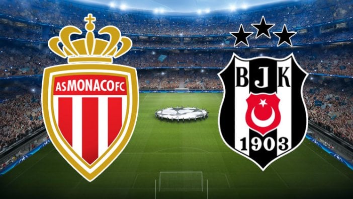 Monaco-Beşiktaş maçı ne zaman, saat kaçta, hangi kanalda?