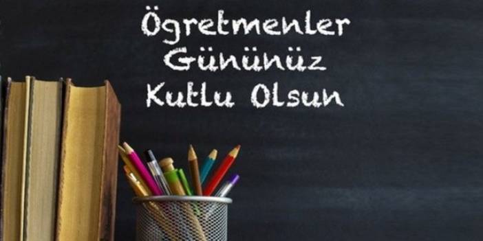 Öğretmenler Günü'nde paylaşılabilecek en güzel mesajlar