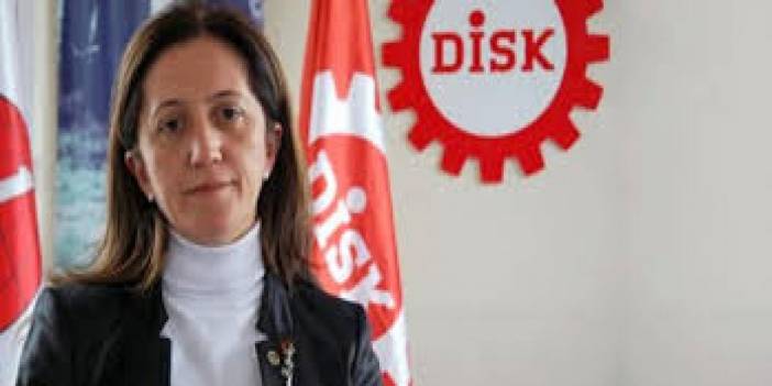 DİSK Başkanı Çerkezoğlu'ndan asgari ücret tepkisi