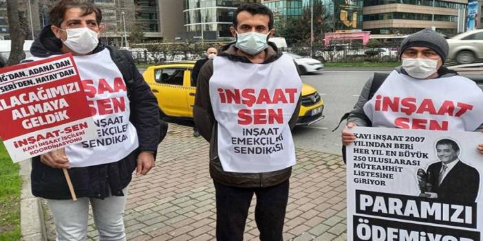 Kayı İnşaat patronundan işçilere yanıt: Param yok