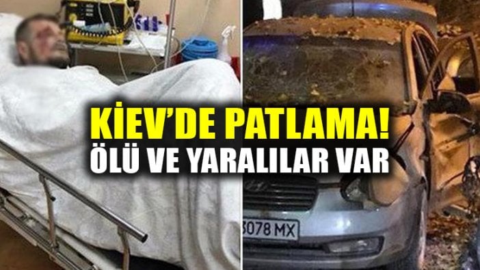 Kiev'de patlama: Yaralılar arasına milletvekili de var