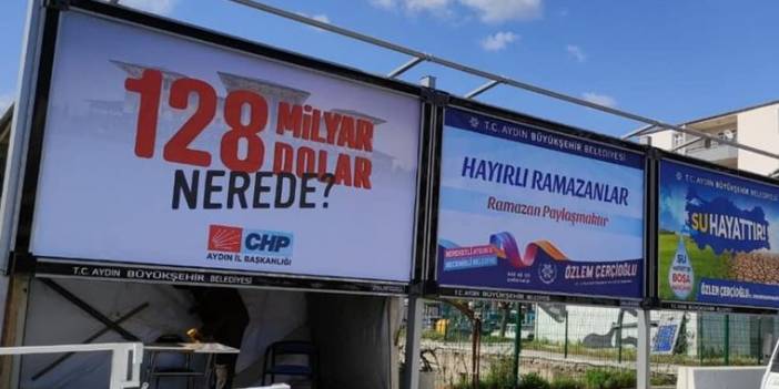 Aydın'da CHP'nin '128 milyar dolar nerede' afişleri kaldırıldı