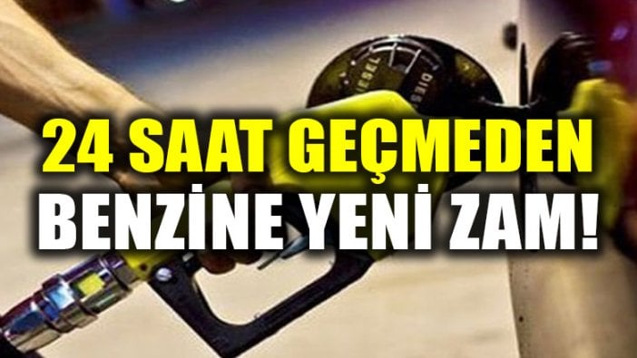 Benzin fiyatlarına 24 saat geçmeden bir zam daha, böylesi enflasyon döneminde bile olmadı!