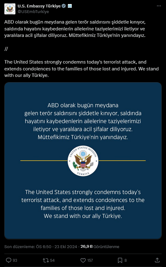 screenshot-2024-10-23-at-20-15-19-1-xte-u-s-embassy-turkiye-abd-olarak-bugun-meydana-gelen-teror-saldirisini-siddetle-kiniyor-saldirida-hayatini-kaybedenlerin-ailelerine-taziyelerimizi-iletiyor-ve-yaralilara-acil-sifalar.png