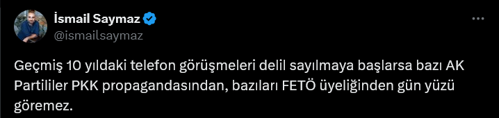 screenshot-2024-10-30-at-15-30-35-xte-ismail-saymaz-gecmis-10-yildaki-telefon-gorusmeleri-delil-sayilmaya-baslarsa-bazi-ak-partililer-pkk-propagandasindan-bazilari-feto-uyeliginden-gun-yuzu-goremez-x.png