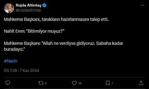 screenshot-2024-11-07-at-19-39-58-1-xte-rojda-altintas-mahkeme-baskani-taniklarin-hazirlanmasini-talep-etti-nahit-eren-bitirmiyor-muyuz-mahkeme-baskani-allah-ne-verdiyse-gidiyoruz-sabaha-kadar-buradayiz-narin-x.png