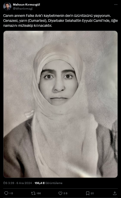 screenshot-2024-12-06-at-17-41-55-1-xte-mahsun-kirmizigul-canim-annem-faike-ariki-kaybetmenin-derin-uzuntusunu-yasiyorum-cenazesi-yarin-cumartesi-diyarbakir-selahattin-eyyubi-camiinde-ogle-namazini-muteakip-kilinacak.png