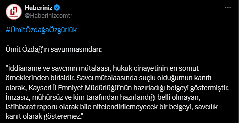 screenshot-2025-06-17-at-11-13-34-1-xte-haberiniz-umitozdagaozgurluk-umit-ozdagin-savunmasindan-iddianame-ve-savcinin-mutalaasi-hukuk-cinayetinin-en-somut-orneklerinden-birisidir-savci-mutalaasinda-suclu-oldugumun-kani.png