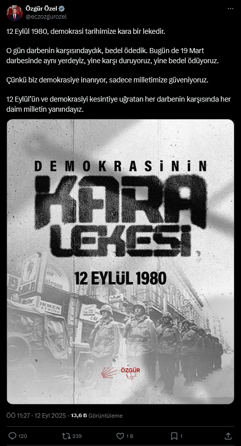 screenshot-2025-09-12-at-11-49-56-1-xte-ozgur-ozel-12-eylul-1980-demokrasi-tarihimize-kara-bir-lekedir-o-gun-darbenin-karsisindaydik-bedel-odedik-bugun-de-19-mart-darbesinde-ayni-yerdeyiz-yine-karsi-duruyoruz-yine-bedel.png